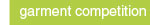 garment competition